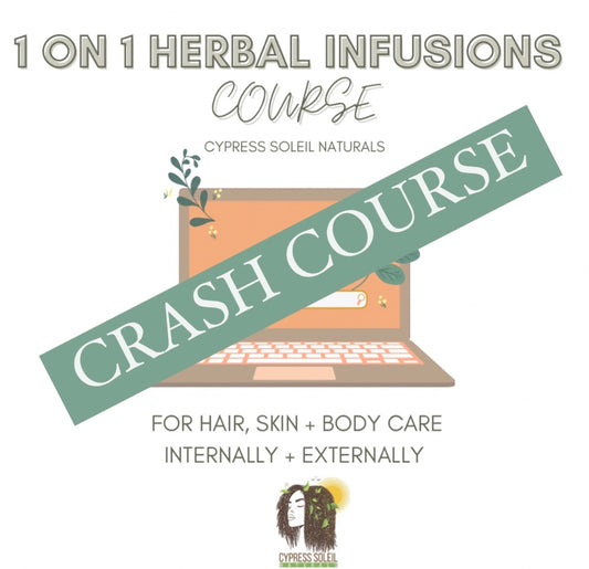 HERBAL INFUSIONS CRASH COURSE